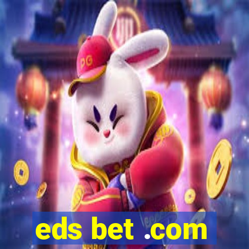 eds bet .com